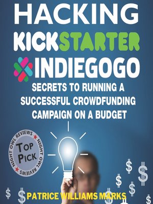 cover image of Hacking Kickstarter, Indiegogo